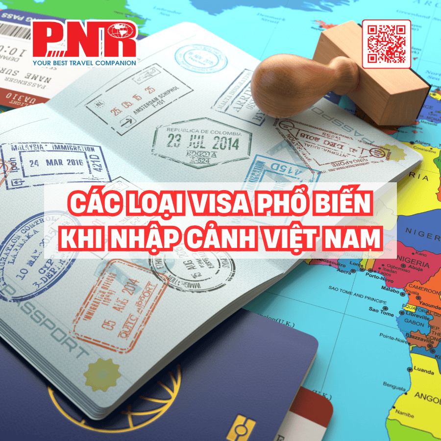 cac-loai-visa-pho-bien-khi-nhap-canh-viet-nam (2) cac-loai-visa-pho-bien-khi-nhap-canh-viet-nam