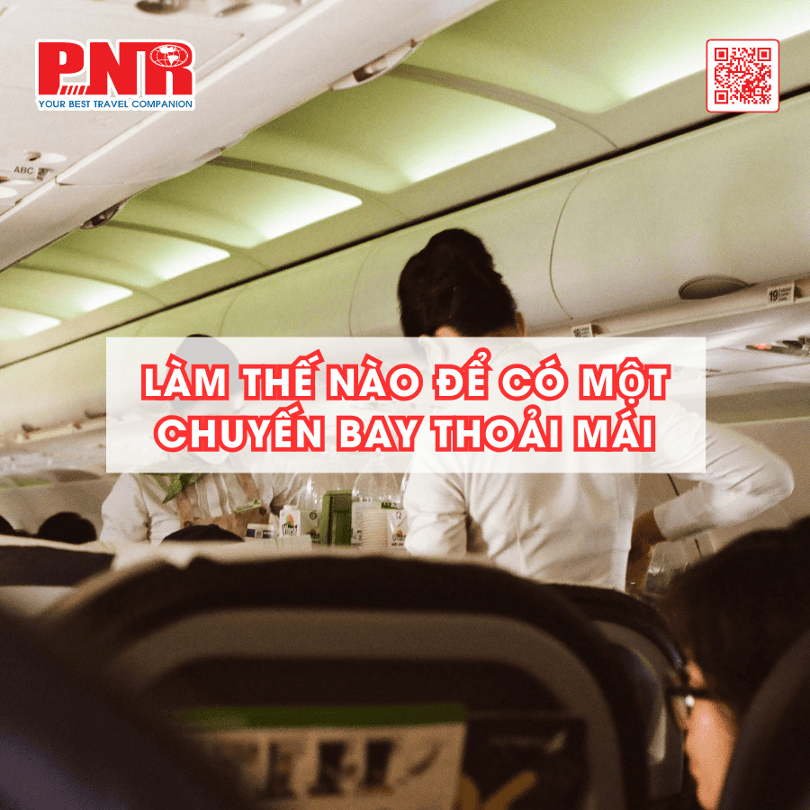 làm thế nào để có một chuyến bay thoải mái