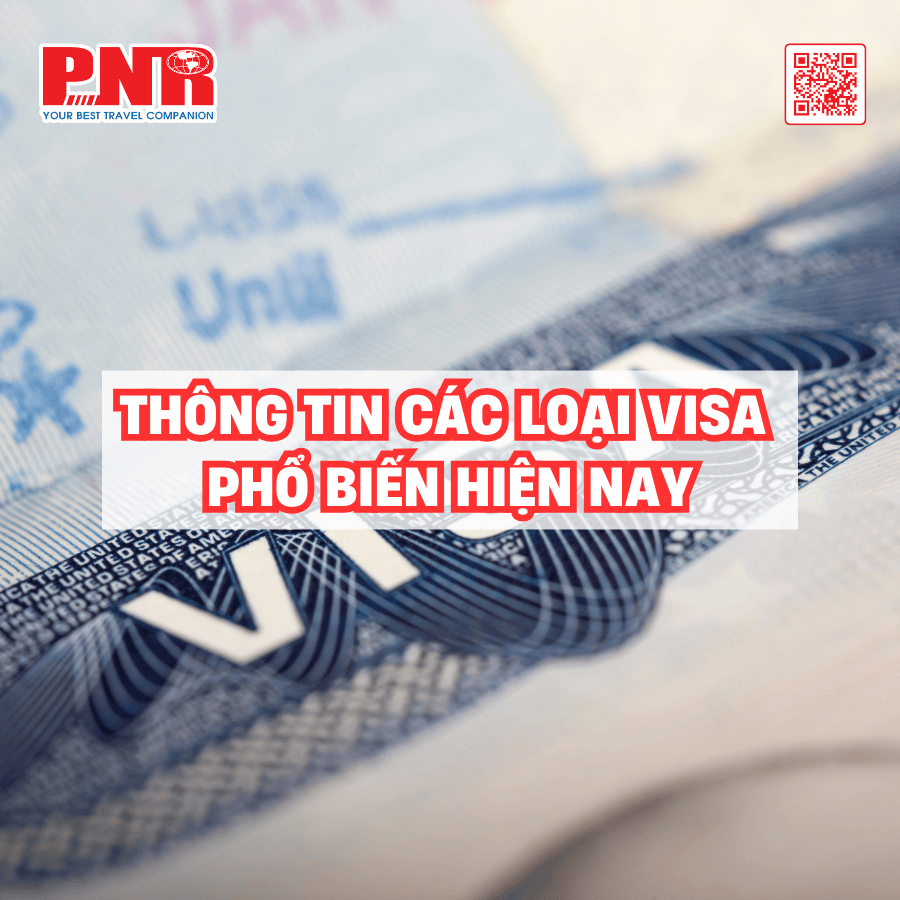 thong-tin-cac-loai-visa-pho-bien-hien-nay