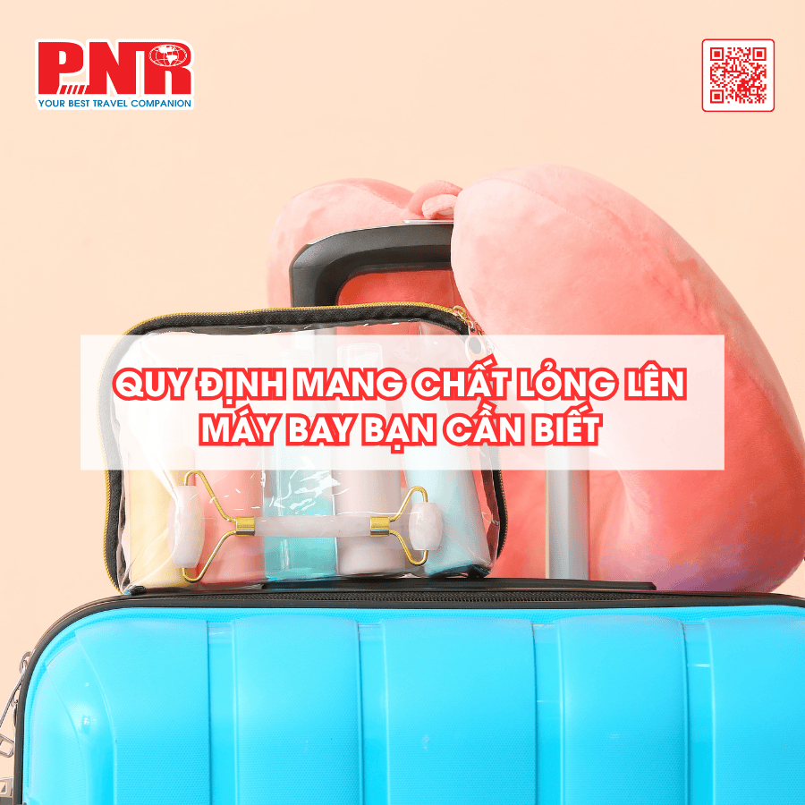 quy-dinh-mang-chat-long-len-may-bay-ban-can-biet