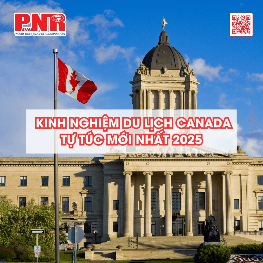 kinh-nghiem-du-lich-canada-tu-tuc-moi-nhat-2025