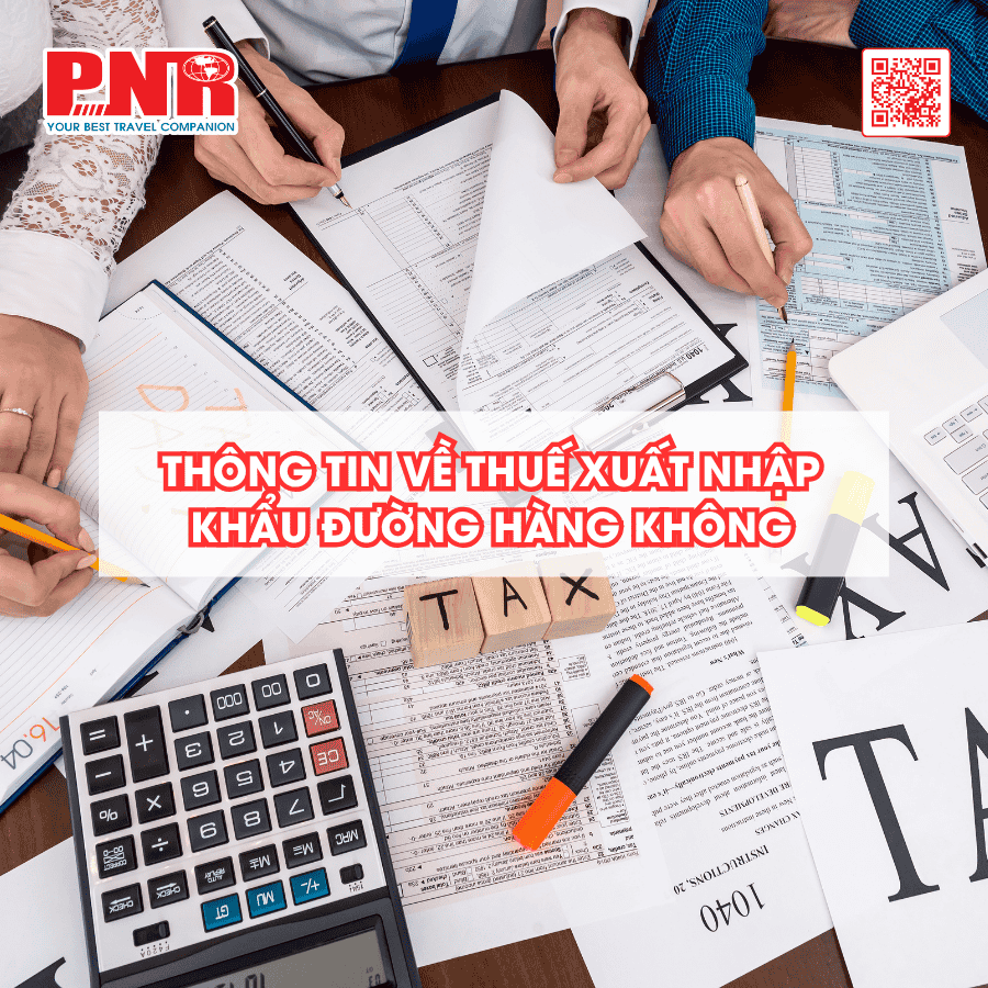 thong-tin-ve-thue-xuat-nhap-khau-duong-hang-khong