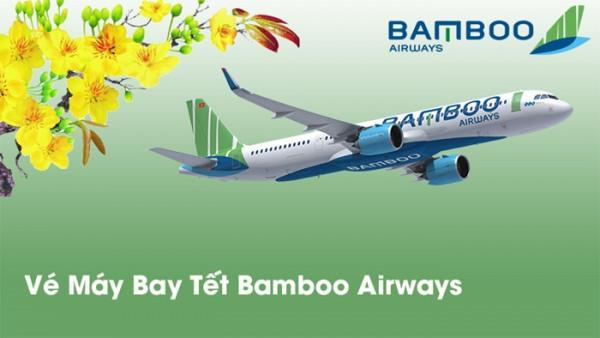 Vé máy bay Tết rẻ nhất Bamboo Airways