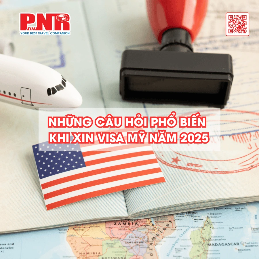 nhung-cau-hoi-pho-bien-khi-xin-visa-my-nam-2025