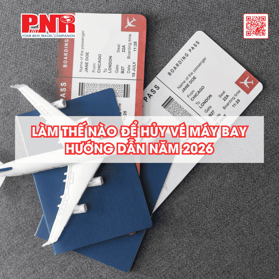 lam-the-nao-de-huy-ve-may-bay-huong-dan-nam-2026