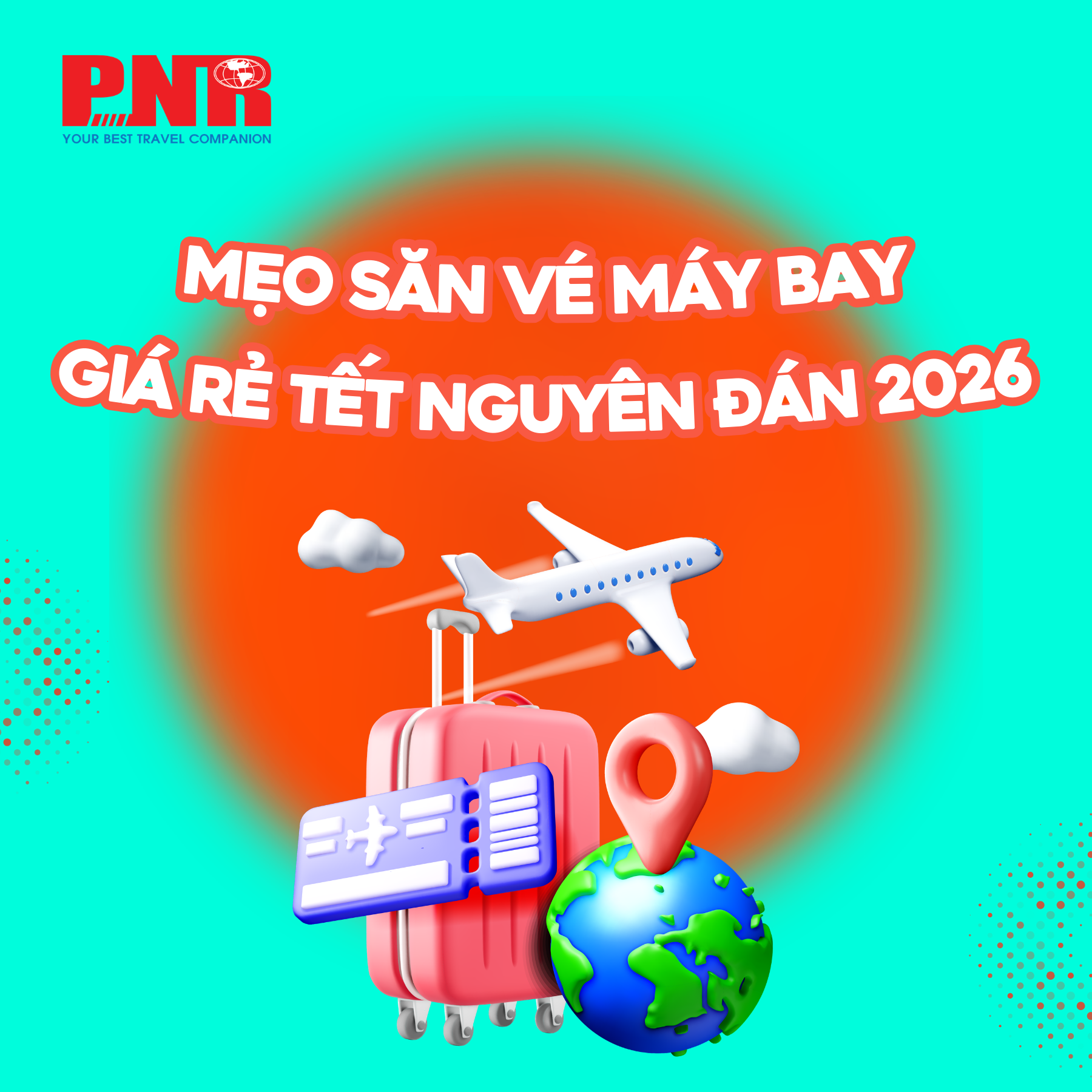 Mẹo săn vé máy bay giá rẻ Tết Nguyên Đán 2026