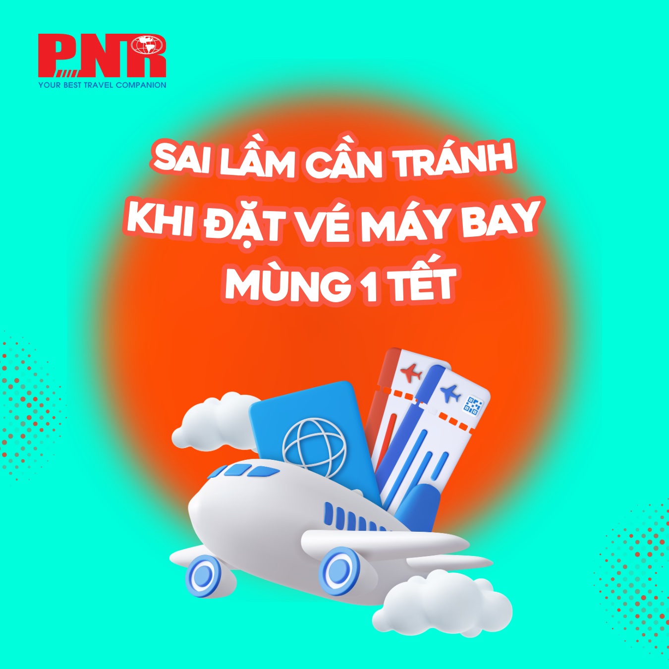 Sai lầm cần tránh khi đặt vé máy bay mùng 1 Tết